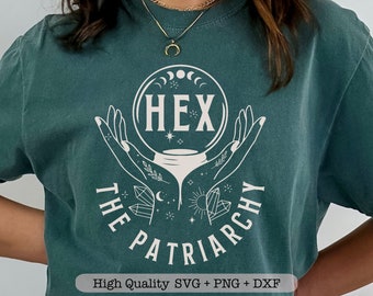 Hex Patriarchat svg, Witchy svg, Patriarchat svg, Koszulka Halloween Svg, Cytaty feministyczne svg