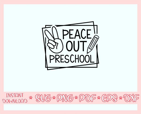 Peace Out Preschool Svgpre-k Svgfirst Day of School Svgback - Etsy