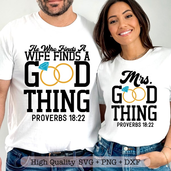 He Who Finds A Wife Finds A Good Thing svg, Wifey found svg, Couple shirt svg, Husband and wife svg