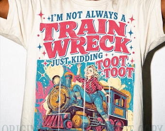Retro Cowgirl Train Wreck PNG, Funny Snarky Humor (Digital Download)