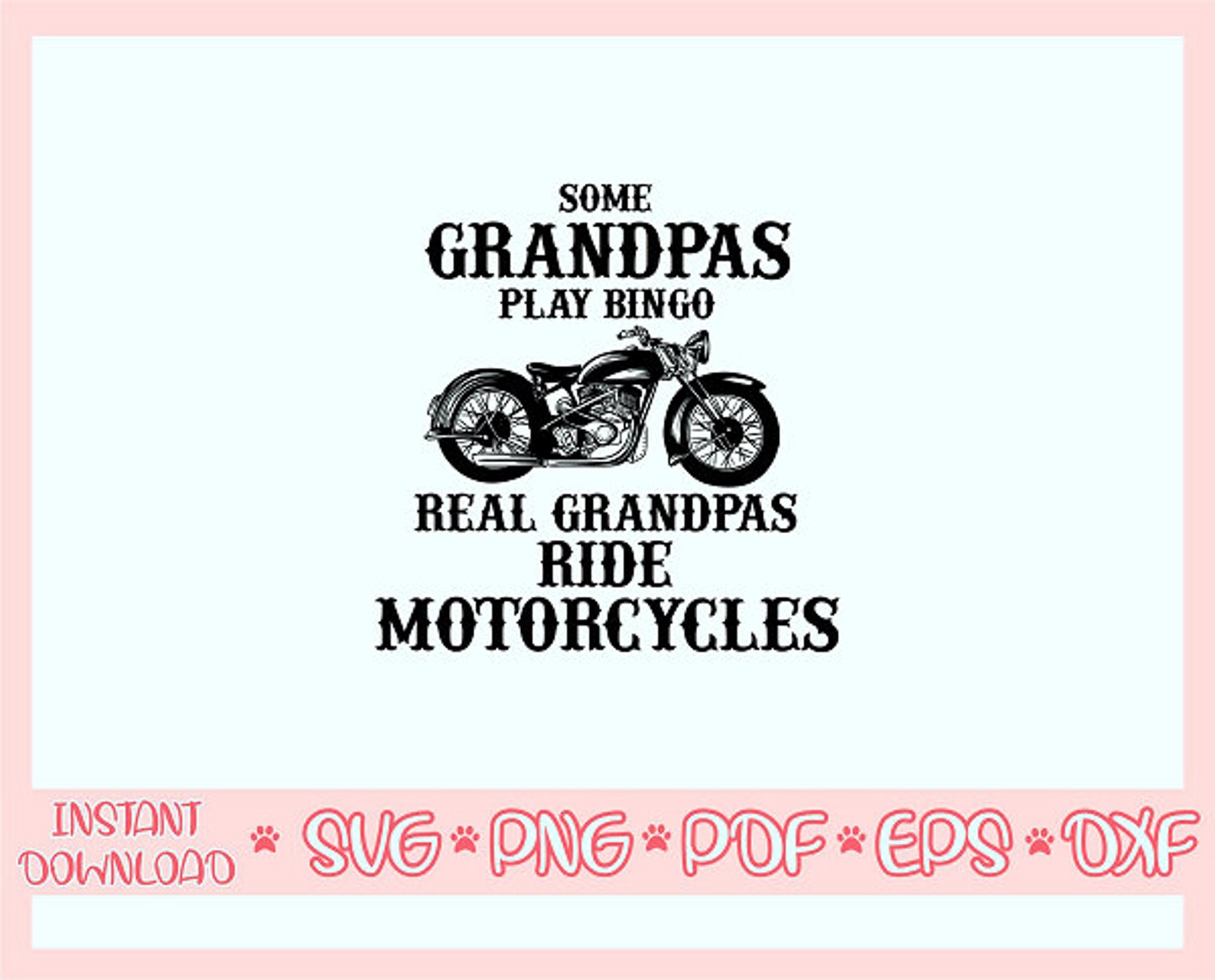 Some Grandpas Play Bingo Real Grandpas Ride Motorcycles Etsy