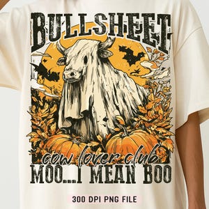 Bullsheet Koeienliefhebber png, grappige Halloween-koe png, Moo I Mean Boo-shirt, Sarcastic Fall Ghost png, trendy country western Spooky Cow png