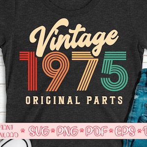 Jahrgang 1975 Original Teile Svg, 45. Geburtstag Svg, vierzig fünften Geburtstag Svg, Vintage Geburtstag Svg, Vintage Geburtstag Shirt Svg
