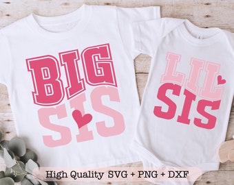 Big Sis svg, Lil Sis svg, Matching sister shirts svg, Big Sister png, Little Sister png, instant digital download