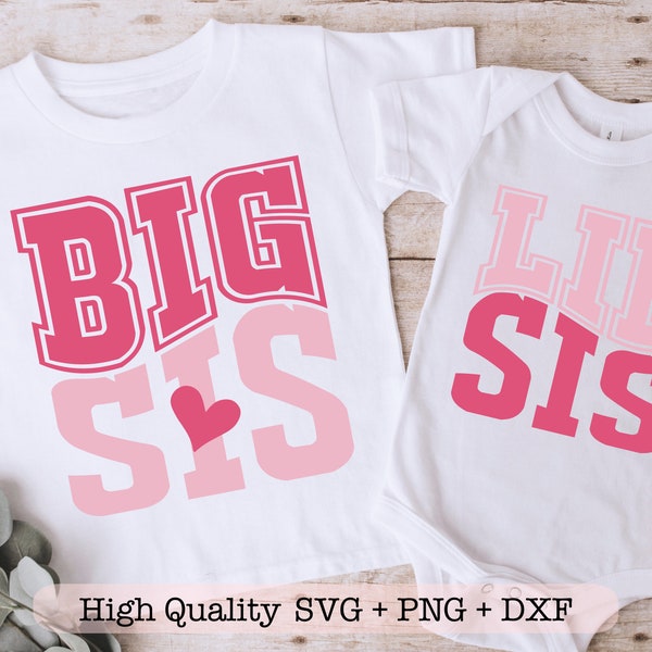 Big Sis svg, Lil Sis svg, Matching sister shirts svg, Big Sister png, Little Sister png, instant digital download