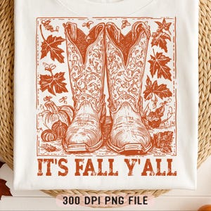 C'est l'automne pour vous tous PNG, bottes western citrouilles d'automne png, chemise de cow-girl champêtre d'automne rustique png, sublimation de saison douillette à la mode automne du sud