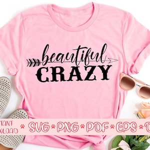 Hermosa svg loco, hermosa camisa loca,Country girl svg,Country camisa svg,Hermoso diseño loco,Beautiful crazy vector,Shirt svg files