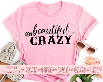 Beautiful crazy svg,Beautiful crazy shirt,Country girl svg,Country shirt svg,Beautiful crazy design,Beautiful crazy vector,Shirt svg files