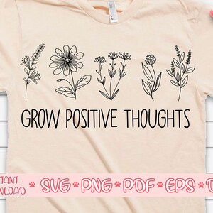 Crecer pensamientos positivos svg,Crazy plant lady svg,Plant lover svg,Garden svg,Gardening svg,Wild flowers svg,Houseplant svg,Potted Plant svg