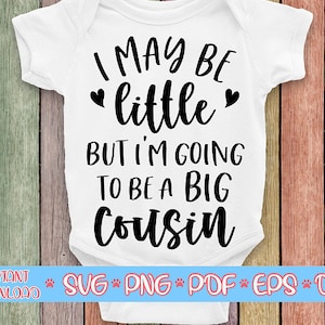 Posso ser pequeno, mas serei um primo mais velho svg, irmão mais velho svg, promovido a irmão mais velho svg, recém-nascido svg, arquivos Onesie svg para cricut