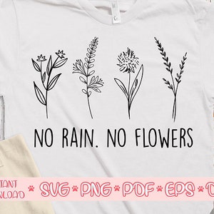 Sin lluvia No hay flores svg,Crazy plant lady svg,Plant lover svg,Garden svg,Garden svg,Wild flowers svg,Houseplant svg,Potted Plant svg