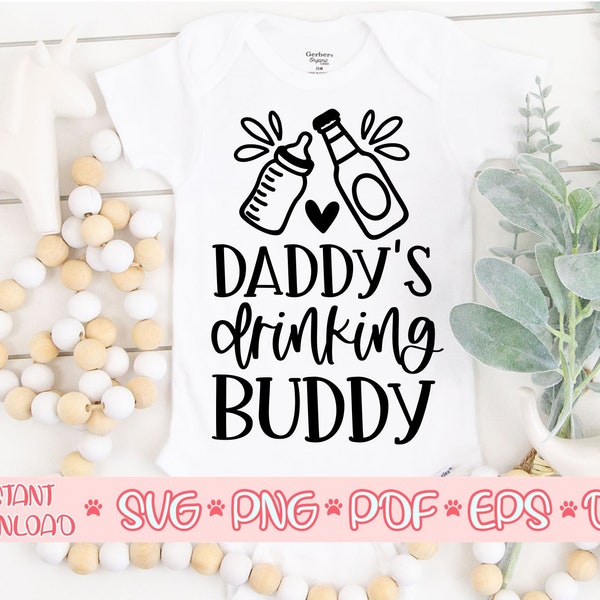 Daddy's drinking buddy svg,Baby Onesie svg,Newborn svg,Baby boy onsie cut file svg,Baby boy onsie svg for cricut