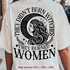 Ils n'ont pas brûlé les sorcières, ils ont brûlé les femmes svg, svg Witchy Womens, svg Halloween rétro, Witchy Vibes svg, svg sorcière féministe