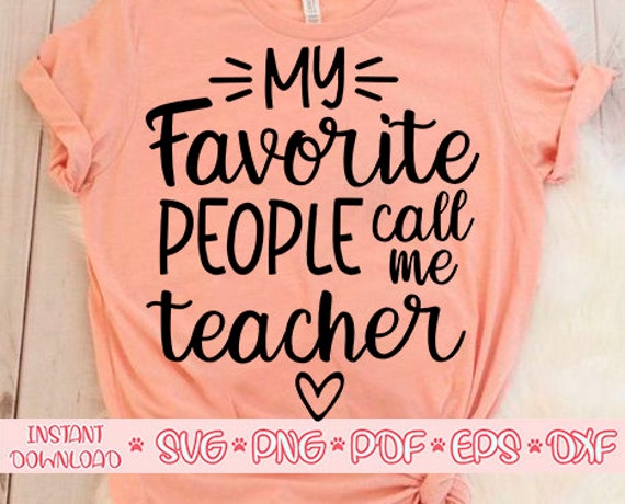 Download My Favorite People Call Me Teacher Svgteacher Life Etsy