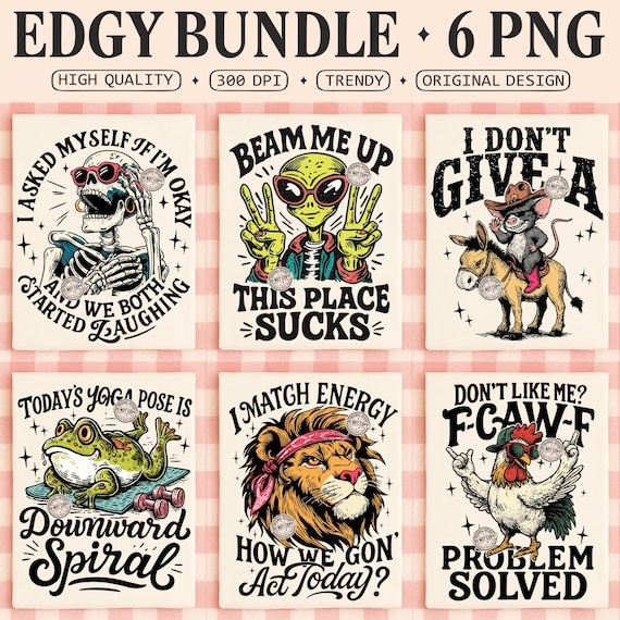 Edgy PNG Bundle, Snarky Skeleton Funny Attitude Adult Humor Sublimation Digital Download