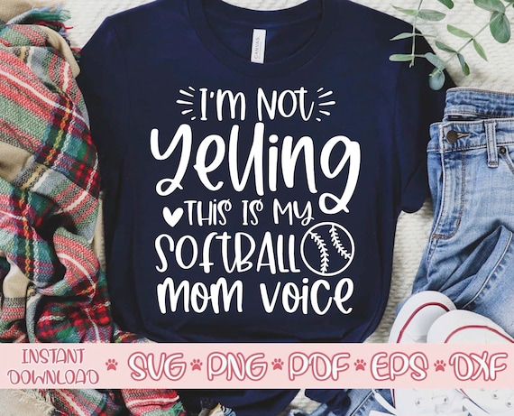 I'm not Yelling this is my Softball Mom voice svg,Softball shirt svg,Softball ball svg,Softball cut file,Softball svg file for cricut