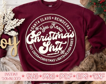 Ya sabes Navidad mierda svg, Navidad sarcástica svg, Navidad divertida svg, Camisa de Navidad divertida svg