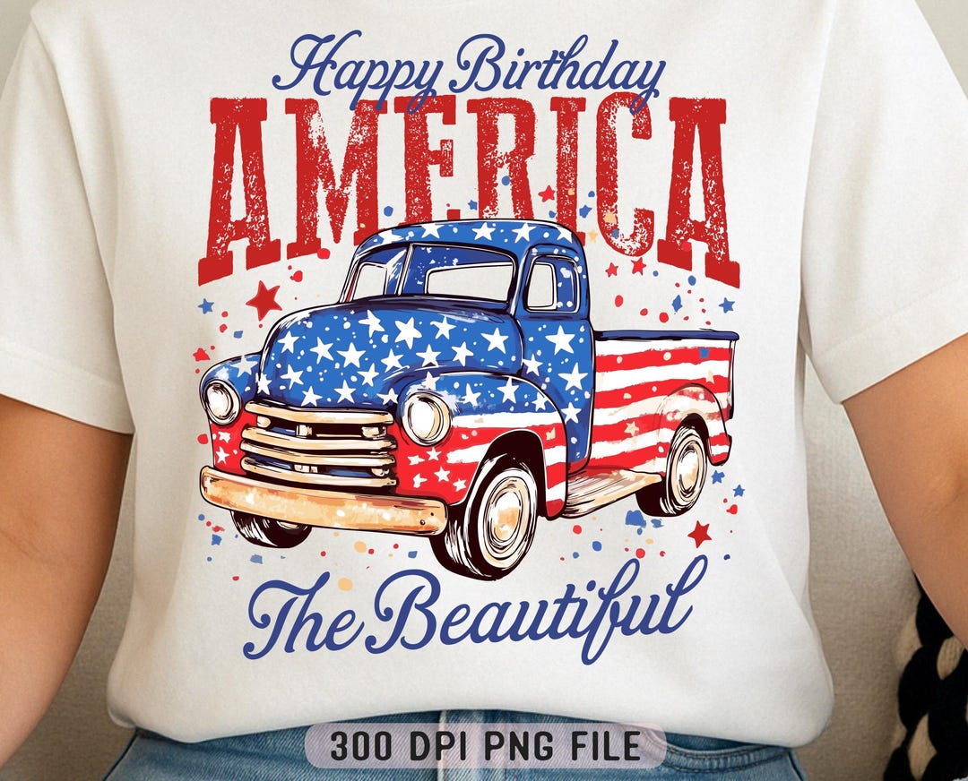 Happy Birthday America PNG, Vintage Red Truck With American Flag Png ...