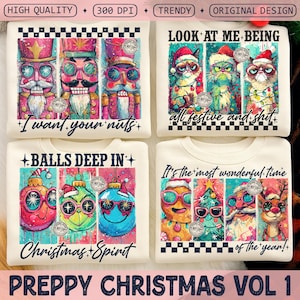 May include: Four white sweatshirts with colorful Christmas-themed designs. One features nutcrackers, another grumpy cats in Santa hats, and two others have ornaments and festive characters. Text includes "I want your nuts," "all festive and shit," "Balls deep in," and "It's the most wonderful time."