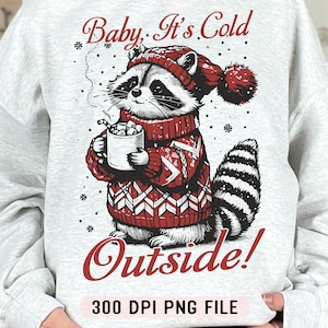 Baby It’s Cold Outside PNG, Uroczy świąteczny szop png, Zimowy humor png, Przytulny sezon png, Retro świąteczny projekt sublimacji