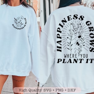 La felicidad crece donde lo plantas svg, svg de flores silvestres, diseños svg estéticos, signo de paz de flores silvestres svg, bolsillo delantero y svg trasero