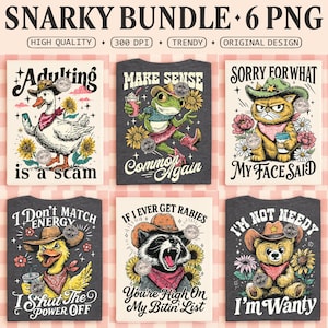 May include: A collection of six graphic designs, each featuring a cartoon animal in a cowboy hat and bandana. The designs include text like "Adulting is a scam" and "I'm not needy", suitable for printing on t-shirts or other merchandise.
