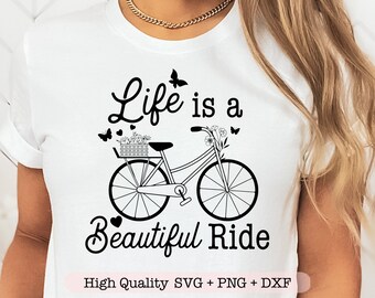 Life Is A Beautiful Ride svg, Bicycle svg, Bicycle with Flowers svg, Motivational quote svg, Inspirational svg, Positive svg