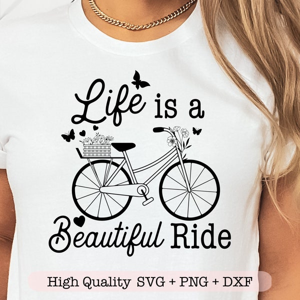 Life Is A Beautiful Ride svg, Bicycle svg, Bicycle with Flowers svg, Motivational quote svg, Inspirational svg, Positive svg