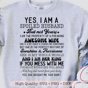 Sí, soy un esposo mimado svg, humor adulto svg, esposo divertido svg, camisa de esposo svg, regalo para él svg