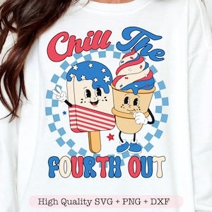 Chill The Fourth Out svg, Engraçado 4 de julho svg, Personagem retrô de sorvete png, Trendy Fourth of July svg