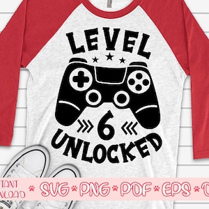 Niveau 6 ontgrendeld svg,Zes jaar oude jongen svg,6e verjaardag svg, Gamer verjaardag svg, Gamer verjaardagsfeest svg, Verjaardag decor svg, Video game svg