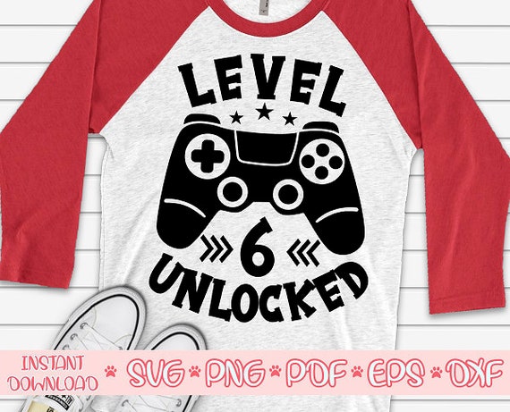Download Level 6 Unlocked Svgsix Years Old Boy Svg6th Birthday Etsy