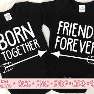 Né ensemble svg,Friends forever svg,Twin onesies svg,Twin baby svg,Twin Bodysuit svg,Twins svg,Baby onesies svg,Best friend svg