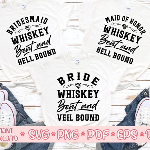 Bride svg,Bridesmaid svg,Maid of honor svg,Whiskey bent and Veil bound,Hell bound svg,Country Bachelorette party svg