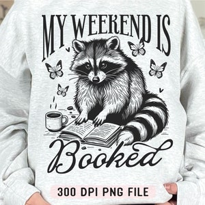 Mon week-end est réservé PNG, raton laveur amateur de livres png, Booktrovert tendance png, chemise livresque drôle png, sublimation rétro