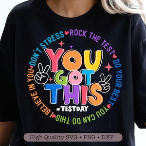 Je hebt deze SVG, testdag SVG, testdag SVG, je hebt deze PNG, leraar testdag shirt SVG