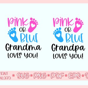 Puede incluir: Pies de beb&eacute; rosa o azul con corazones, el texto dice "Rosa o Azul Abuela te quiere!" y "Rosa o Azul Abuelo te quiere!"