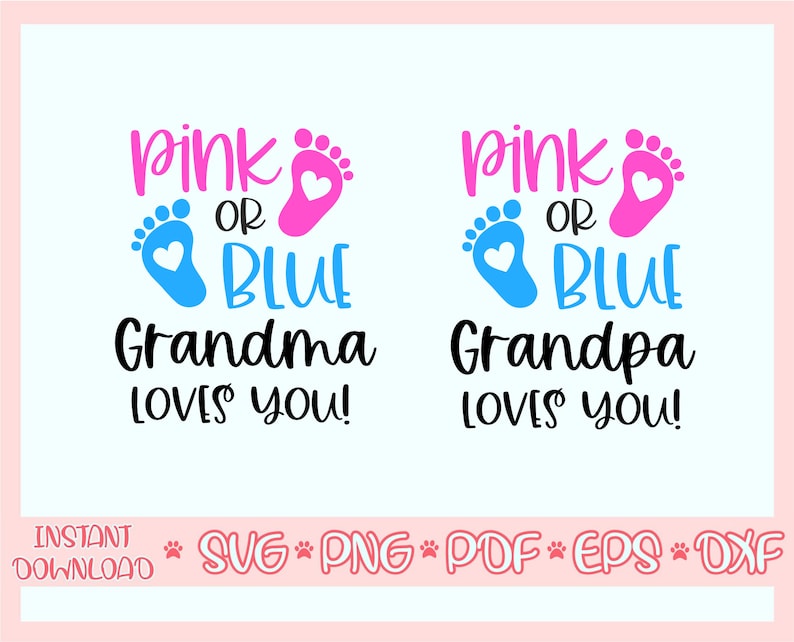 Puede incluir: Pies de beb&eacute; rosa o azul con corazones, el texto dice "Rosa o Azul Abuela te quiere!" y "Rosa o Azul Abuelo te quiere!"