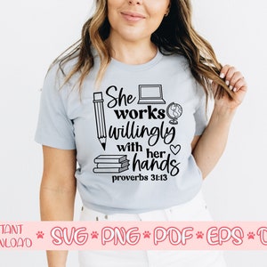 She works willingly with her hands svg,Teacher svg,Teacher life svg,Womens shirt svg,Teacher cut file