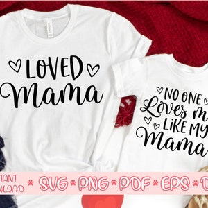 Ninguém me ama como minha mãe svg,Mamãe amada svg,Camisas de casal svg,Camisas combinando svg,Mamãe e eu svg,Dia dos Namorados 2021 svg