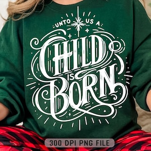 Uns wird ein Kind geboren PNG, christliche Weihnachten png Design, trendige spirituelle Feiertage png, Weihnachtsbibel Vers png, christliche Sublimation