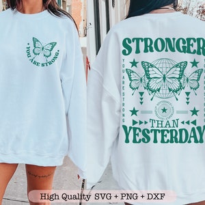 Más fuerte que ayer svg, Cita motivacional svg, Mariposa boho png, Bolsillo delantero y svg trasero, Eres fuerte png