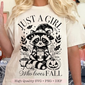 Svg Just A Girl Who Loves Fall, Svg automne raton laveur, Svg raton laveur drôle, Svg tendance automne, Svg citrouille épices, Svg chemise automne