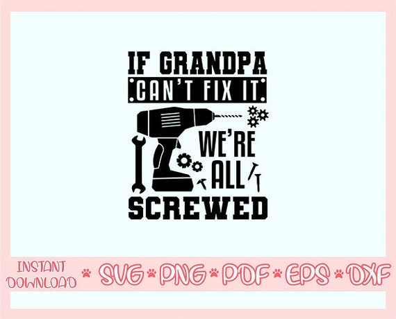 If Grandpa Can't Fix It We're All Screwed Vintage T-Shirt If Grandpa Can't Fix It We're All Screwed Vintage T-Shirt