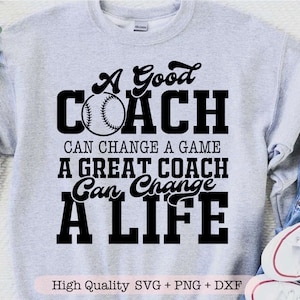 Un buen entrenador puede cambiar un juego Un gran entrenador puede cambiar una vida svg, Entrenador de béisbol svg, Camisa de béisbol svg, Regalo de entrenadores svg