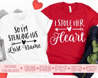 Le ho rubato il cuore in formato SVG, Quindi sto rubando il suo cognome in formato SVG, Camicie di coppia in formato SVG, Camicie abbinate in formato SVG, Lui e lei in formato SVG, San Valentino in formato SVG