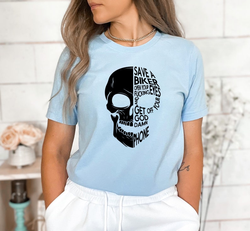 Save a Biker Open your Fucking Eyes and Get Off your Goddamn Phone svg, Biker skull svg, Skeleton svg, Funny biker shirt svg image 3