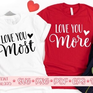 Te amo mais svg, Te amo mais svg, Camisas de casal svg, Camisas combinando svg, Dele e dela svg, Senhor e senhora svg, Dia dos Namorados 2021 svg