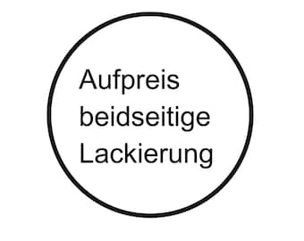 Aufpreis beidseitige Lackierung