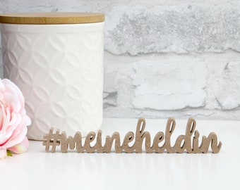 Holz 3D-Schriftzug "#meineheldin"